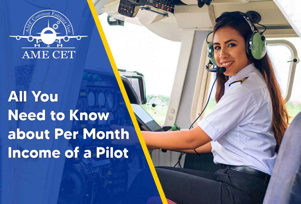All You Need to Know about Per Month Income of a Pilot